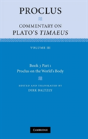 Proclus: Commentary On Plato'S Timaeus: Volume 3, Book 3, Part 1, Proclus On The World'S Body - Preview