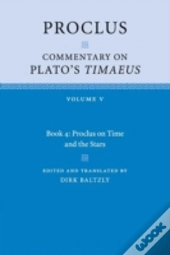 Proclus: Commentary On Plato'S Timaeus: Volume 5, Book 4