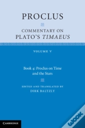 Proclus: Commentary On Plato'S Timaeus: Volume 5, Book 4