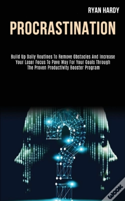Capa do artigo Procrastination: Build Up Daily Routines