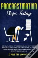 Procrastination Stops Today