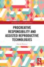 Procreative Responsibility And Assisted Reproductive Technologies - Preview