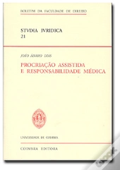 Procriação Assistida e Responsabilidade Médica