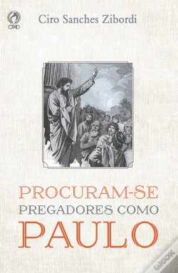 Capa do artigo Procuram-Se Pregadores Como Paulo