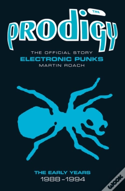 Capa do artigo Prodigy: The Official Story - Electronic Punks
