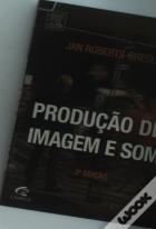 Produção De Imagem E Som (2.ª Ed.)
