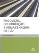 Produção, Distribuição e Armazenagem de Gás