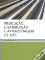 Capa do artigo Produção, Distribuição e Armazenagem de Gás