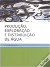Capa do artigo Produção, Exploração e Distribuição de Água
