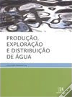 Capa do artigo Produção, Exploração e Distribuição de Água