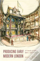 Producing Early Modern London