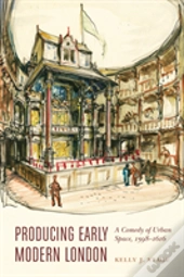 Producing Early Modern London
