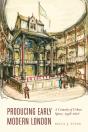 Producing Early Modern London - Preview