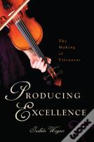 Producing Excellence