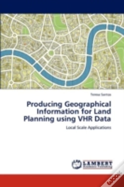 Capa do artigo Producing Geographical Information For Land Planning Using Vhr Data