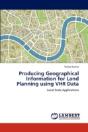 Producing Geographical Information For Land Planning Using Vhr Data - Preview