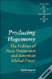 Producing Hegemony