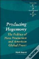 Producing Hegemony