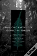 Producing Knowledge, Protecting Forests