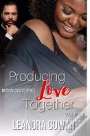Producing Love Together