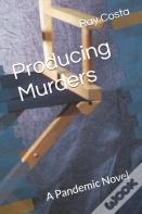 Producing Murders
