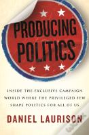 Producing Politics