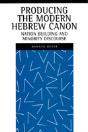 Producing The Modern Hebrew Canon - Preview