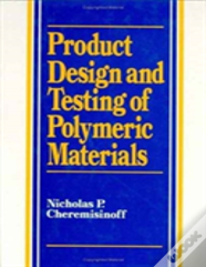 Product Design And Testing Of Polymeric Materials