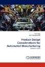 Product Design Considerations For Automated Manufacturing - Preview