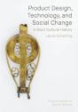 Product Design, Technology, And Social Change - Preview