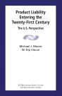 Product Liability Entering The Twenty-First Century - Preview