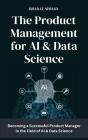 Product Management For Ai & Data Science - Preview