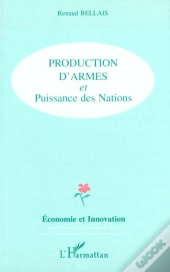 Production D'Armes Et Puissance Des Nations