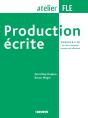 Production Écrite ; Niveaux B1>B2 ; Atelier Fle - Preview