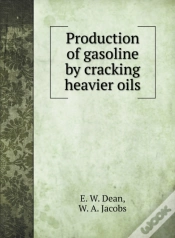 Capa do artigo Production Of Gasoline By Cracking Heavi