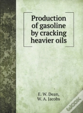 Production Of Gasoline By Cracking Heavi