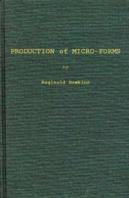 Production Of Microforms