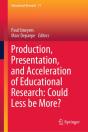 Production, Presentation, And Acceleration Of Educational Research: Could Less Be More? - Preview