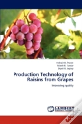 Production Technology Of Raisins From Gr