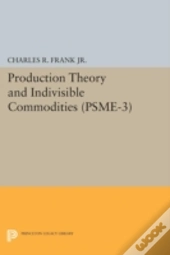 Production Theory And Indivisible Commodities. (Psme-3), Volume 3