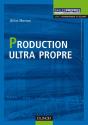 Production Ultra Propre - Preview