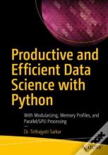 Productive And Efficient Data Science With Python