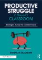 Productive Struggle In The 6-12 Classroom - Preview