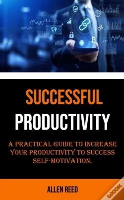 Capa do artigo Productivity: A Practical Guide To Incre