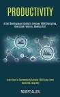 Productivity: A Self Development Guide T - Preview