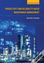 Productivity And Reliability-Based Maintenance Management
