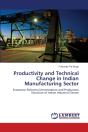 Productivity And Technical Change In Indian Manufacturing Sector - Preview