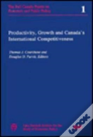 Productivity, Growth, And Canada'S International Competitiveness