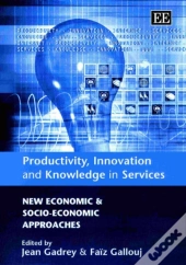 Productivity, Innovation And Knowledge In Services