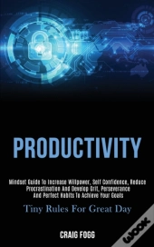 Productivity: Mindset Guide To Increase